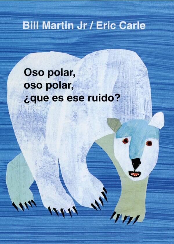 Oso polar oso polar qué es ese ruido? by Bill Martin, Board Book | Indigo Chapters