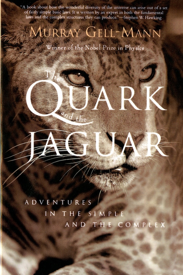 The Quark and the Jaguar by MURRAY GELL-MANN, Paperback | Indigo Chapters