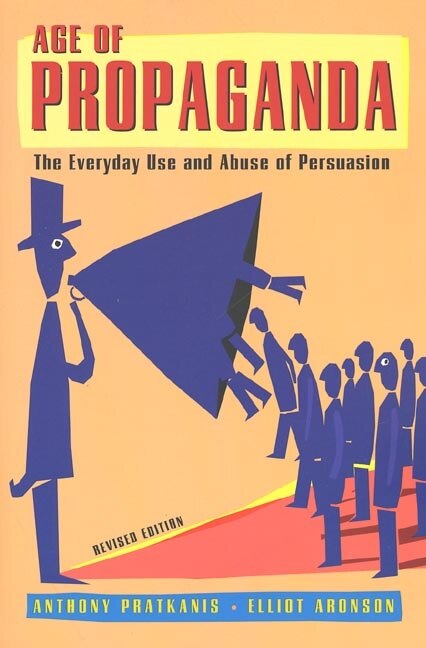 Age of Propaganda by Anthony Pratkanis, Paperback | Indigo Chapters