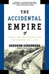 The Accidental Empire by Gershom Gorenberg, Paperback | Indigo Chapters