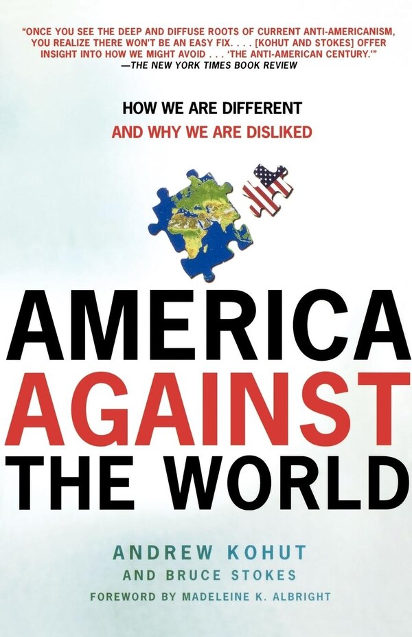 America Against The World by Andrew Kohut, Paperback | Indigo Chapters