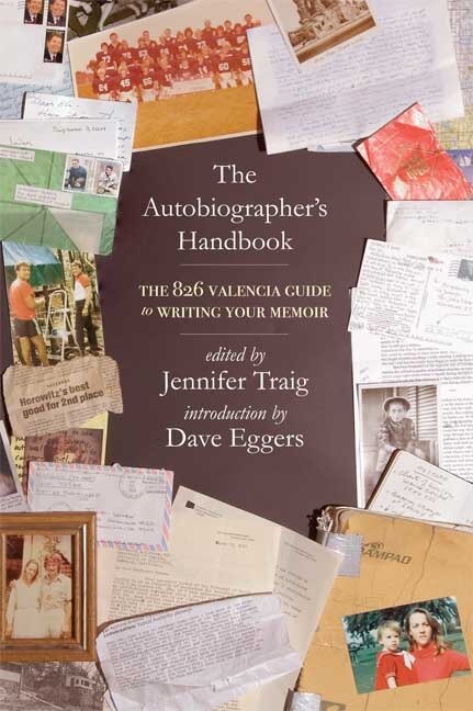 The Autobiographer's Handbook by Jennifer Traig, Paperback | Indigo Chapters