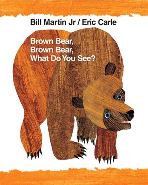 Brown Bear Brown Bear What Do You See? by Bill Martin, Paperback | Indigo Chapters