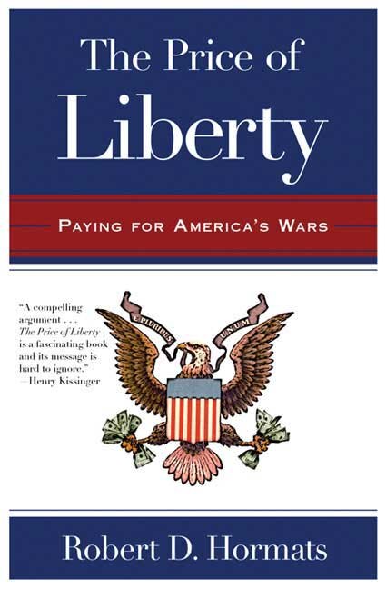 The Price of Liberty by Robert D. Hormats, Paperback | Indigo Chapters