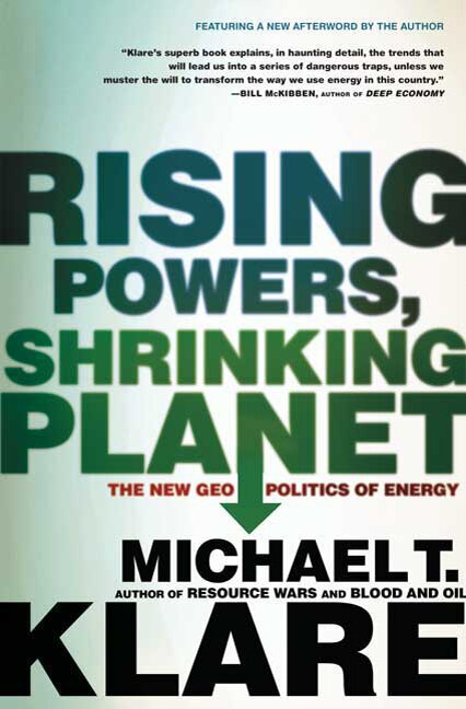 Rising Powers Shrinking Planet by Michael T. Klare, Paperback | Indigo Chapters