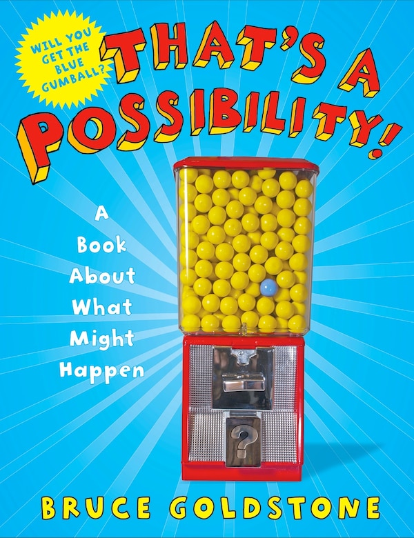 That's a Possibility by Bruce Goldstone, Hardcover | Indigo Chapters