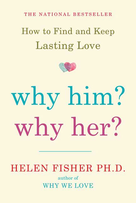 Why Him? Why Her? by Helen Fisher, Paperback | Indigo Chapters