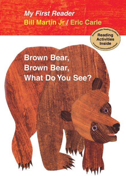 Brown Bear Brown Bear What Do You See? My First Reader by Bill Martin, Paper over Board | Indigo Chapters