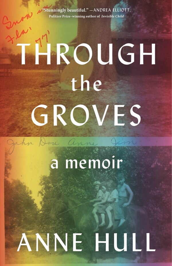 Through The Groves by Anne Hull, Hardcover | Indigo Chapters