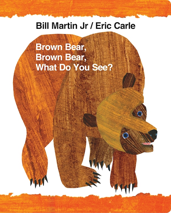 Brown Bear Brown Bear What Do You See? by Bill Martin, Board Book | Indigo Chapters