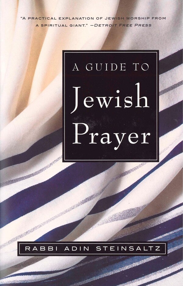 A Guide To Jewish Prayer by Adin Steinsaltz, Paperback | Indigo Chapters