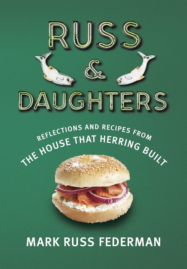 Russ & Daughters by Mark Russ Federman, Hardcover | Indigo Chapters