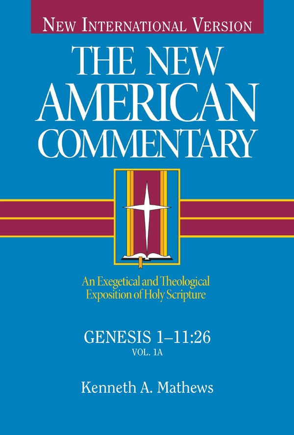 Genesis 1-11 by Kenneth Mathews, Hardcover | Indigo Chapters
