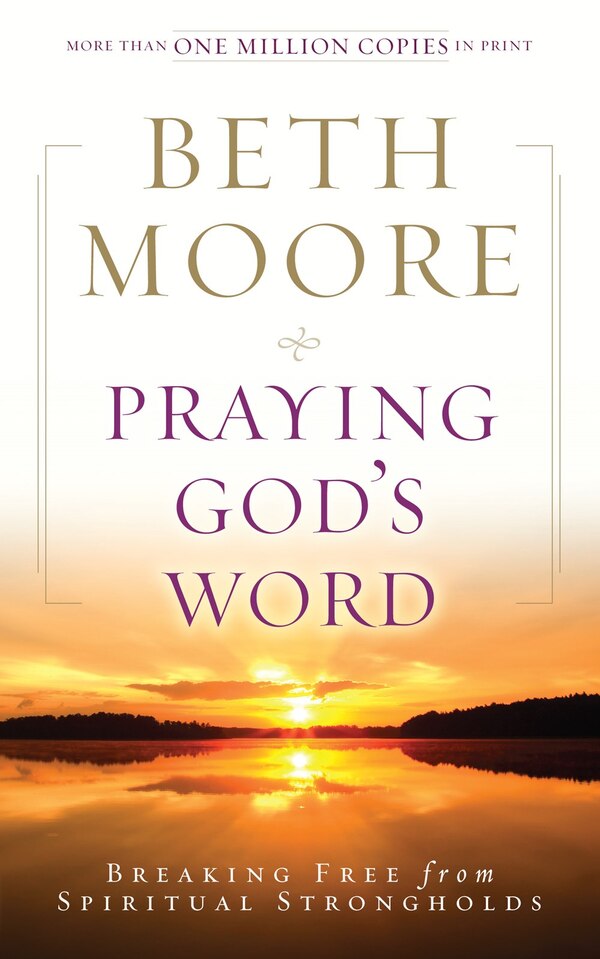 PRAYING GOD'S WORD by Beth Moore, Paperback | Indigo Chapters