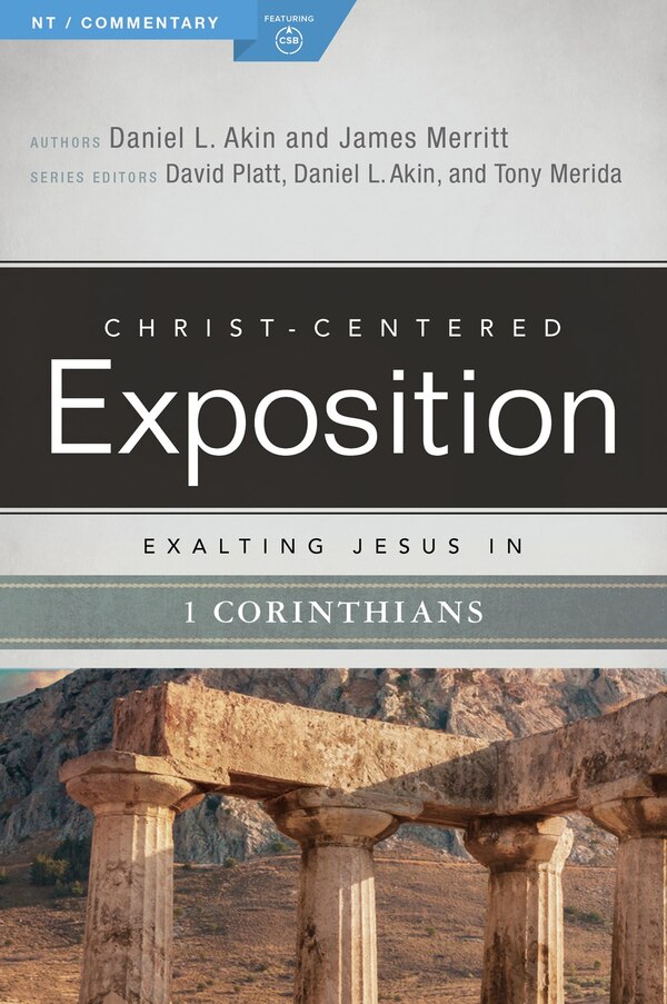 Exalting Jesus in 1 Corinthians by Dr. Daniel L. Akin, Paperback | Indigo Chapters