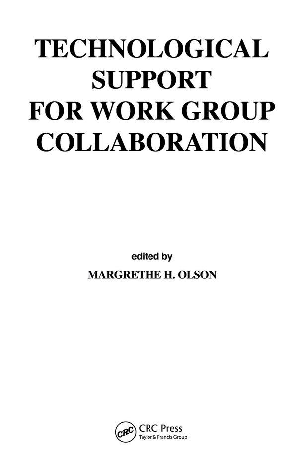 Technological Support For Work Group Collaboration by Margrethe H. Olson, Hardcover | Indigo Chapters