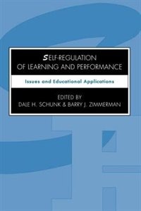Self-regulation Of Learning And Performance by Dale H. Schunk, Paperback | Indigo Chapters