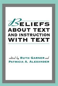 Beliefs About Text And Instruction With Text by Ruth Garner, Paperback | Indigo Chapters