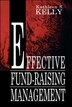 Effective Fund-Raising Management by Kathleen S. Kelly, Paperback | Indigo Chapters