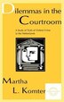 Dilemmas In The Courtroom by Martha L Komter, Hardcover | Indigo Chapters
