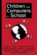 Children And Computers In School by Betty A Collis, Paperback | Indigo Chapters