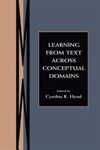 Learning From Text Across Conceptual Domains by Cynthia R Hynd, Paperback | Indigo Chapters