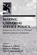 Making Universal Service Policy by Barbara A Cherry, Paperback | Indigo Chapters