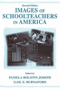 Images of Schoolteachers in America by Pamela Bolotin Joseph, Paperback | Indigo Chapters