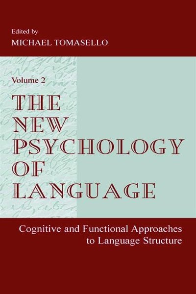 The New Psychology of Language by Michael Tomasello, Paperback | Indigo Chapters