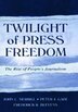 Twilight of Press Freedom by John C. Merrill, Paperback | Indigo Chapters