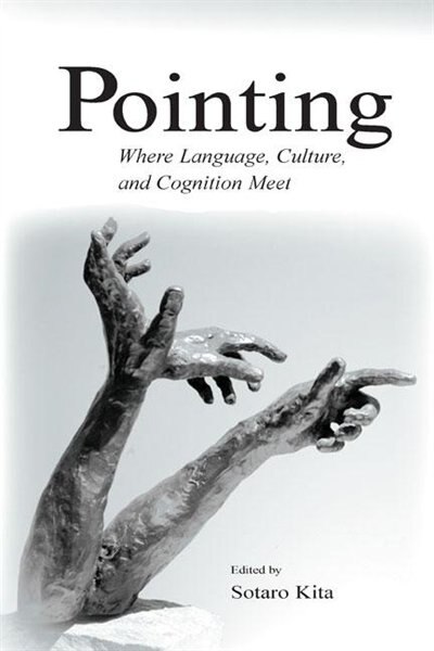 Pointing by Sotaro Kita, Hardcover | Indigo Chapters