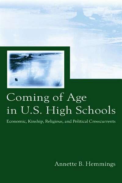 Coming of Age in U.S. High Schools by Annette B. Hemmings, Paperback | Indigo Chapters