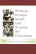 Writing Groups Inside and Outside the Classroom by Beverly J. Moss, Paperback | Indigo Chapters