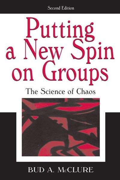 Putting A New Spin On Groups by Bud A. Mcclure, Hardcover | Indigo Chapters