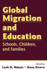 Global Migration and Education by Leah Adams, Paperback | Indigo Chapters