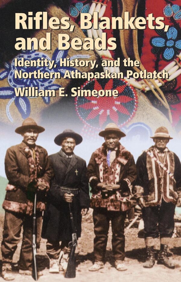 Rifles Blankets and Beads by William E. Simeone, Paperback | Indigo Chapters