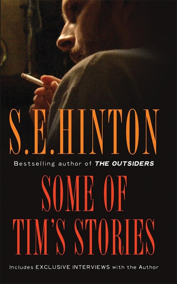Some Of Tim's Stories by S. E. Hinton, Hardcover | Indigo Chapters