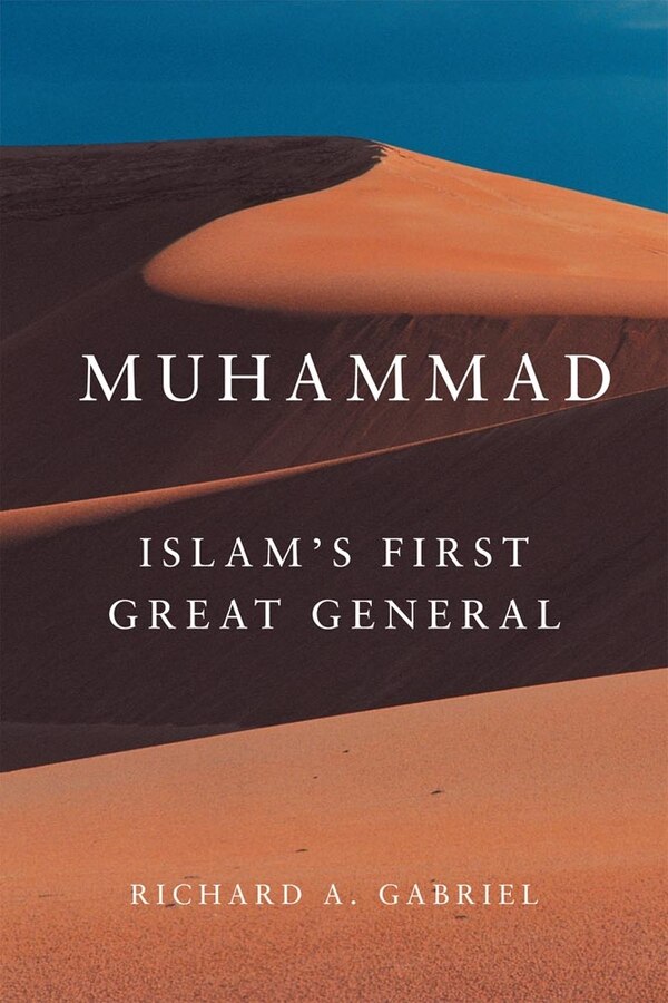 Muhammad by Richard A. Gabriel, Hardcover | Indigo Chapters