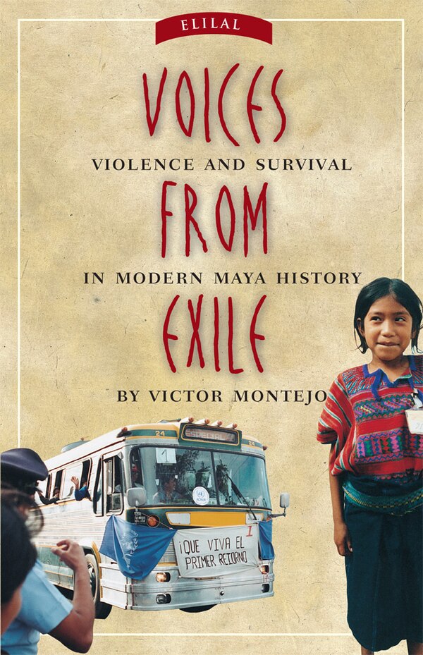 Voices from Exile by Victor Montejo, Paperback | Indigo Chapters