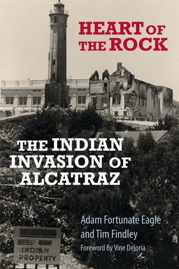 Heart Of The Rock by Adam Fortunate Eagle, Paperback | Indigo Chapters