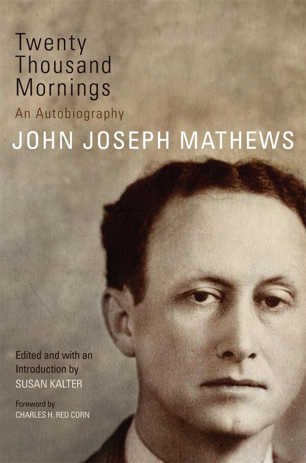 Twenty Thousand Mornings by John Joseph Mathews, Hardcover | Indigo Chapters