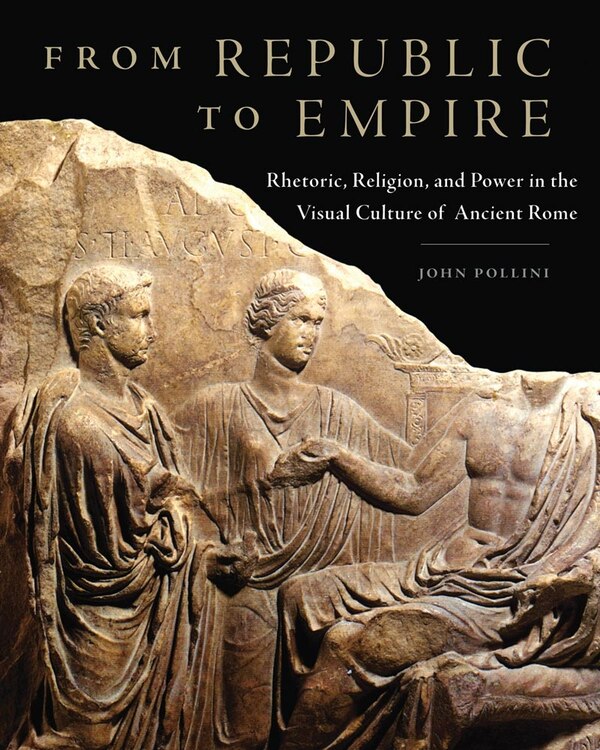 From Republic To Empire by John Pollini, Hardcover | Indigo Chapters