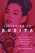 Listening to Rosita by Mary Ann Villarreal, Paperback | Indigo Chapters