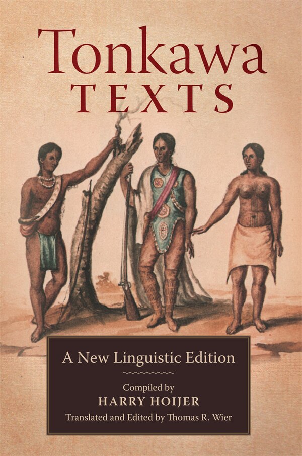 Tonkawa Texts by Harry Hoijer, Hardcover | Indigo Chapters