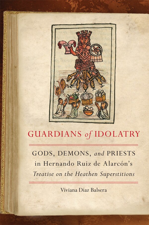 Guardians of Idolatry by Viviana D�az Balsera, Hardcover | Indigo Chapters