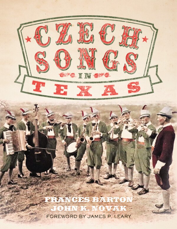 Czech Songs In Texas by Frances Barton, Hardcover | Indigo Chapters