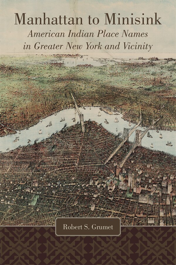 Manhattan To Minisink by Robert S. Grumet, Paperback | Indigo Chapters