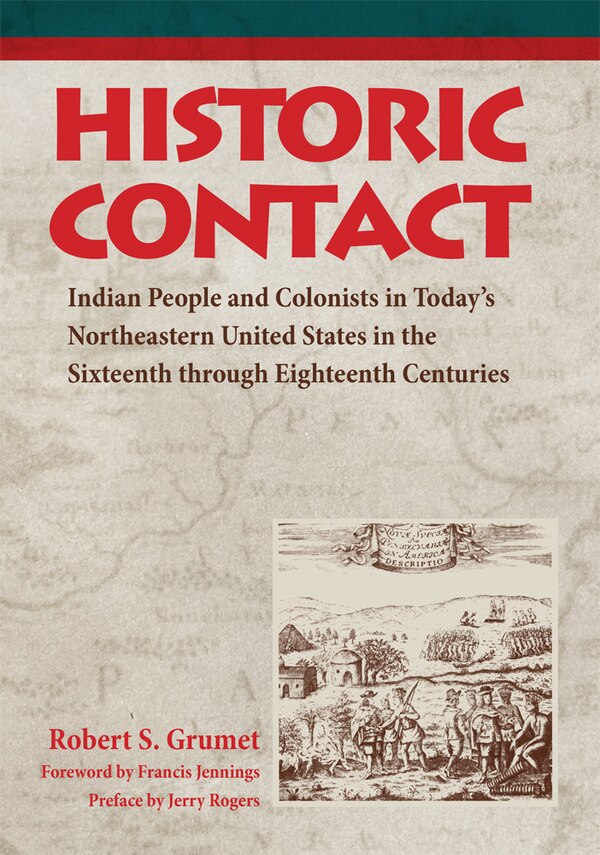 Historic Contact by Robert S. Grumet, Paperback | Indigo Chapters