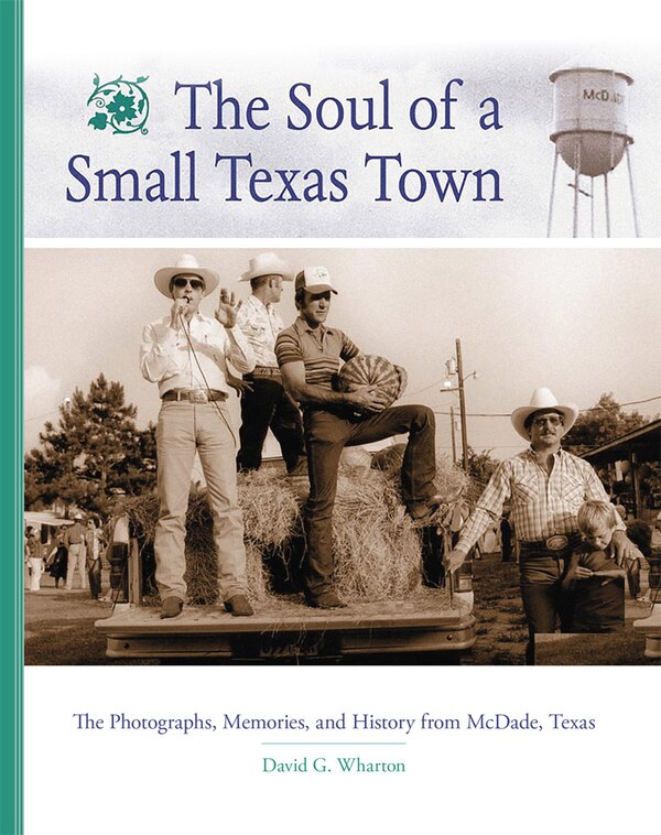 The Soul of a Small Texas Town by David G. Wharton, Paperback | Indigo Chapters