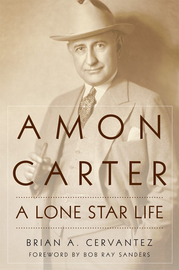 Amon Carter by Brian A. Cervantez, Paperback | Indigo Chapters